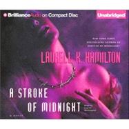A Stroke of Midnight by Hamilton, Laurell K.; Merlington, Laural, 9781593554262