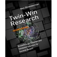 Twin-win Research by Shneiderman, Ben; Ling, Charles X.; Yang, Qiang, 9781681734262