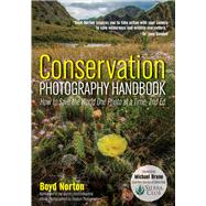 Conservation Photography Handbook by Norton, Boyd, 9781682034262
