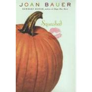Squashed by Bauer, Joan, 9780142404263