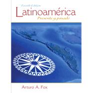 Latinoamrica Presente y pasado by Fox, Arturo A., 9780205794263