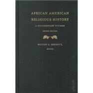 African American Religious History by Sernett, Milton C., 9780822324263