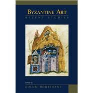 Byzantine Art by Hourihane, Colum, 9780866984263