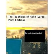The Teachings of Hafiz by Bell, Gertrude Lowthian, 9781434694263