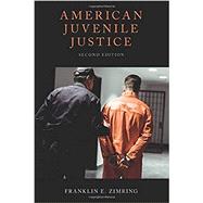 American Juvenile Justice by Zimring, Franklin E., 9780190914264