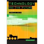 Technology and the Future by Teich, Albert H., 9780534604264
