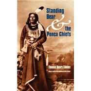 Standing Bear and the Ponca Chiefs by Tibbles, Thomas Henry; Graber, Kay, 9780803294264