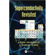 Superconductivity Revisited by Dougherty; Ralph, 9781439874264