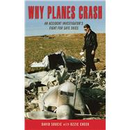 WHY PLANES CRASH CL by SOUCIE,DAVID, 9781616084264