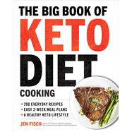 The Big Book of Keto Diet Cooking by Fisch, Jen; Dujardin, Helene, 9781939754264
