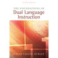 The Foundations of Dual Language Instruction by Lessow-Hurley, Judith, 9780205394265