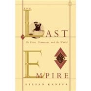 The Last Empire by Kanfer, Stefan, 9780374524265