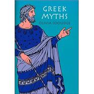 Greek Myths by Coolidge, Olivia E., 9780618154265