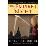 The Empire of Night by Butler, Robert Olen, 9780802124265