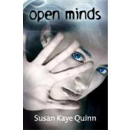 Open Minds by Quinn, Susan Kaye, 9781466354265