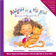 Abigail Is a Big Girl by Hoffman, Don; Dakins, Todd, 9781943154265