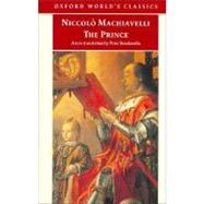 The Prince by Machiavelli, Niccol; Bondanella, Peter; Viroli, Maurizio, 9780192804266