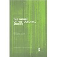 The Future of Postcolonial Studies by Zabus; Chantal, 9780415714266