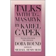 Talks with T. G. Masaryk by Capek, Karel; Heim, Michael Henry, 9780945774266