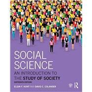 Social Science: An Introduction to the Study of Society by Colander; David, 9781138654266
