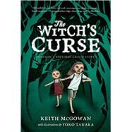 The Witch's Curse by McGowan, Keith; Tanaka, Yoko, 9781250044266