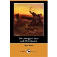 The Jimmyjohn Boss and Other Stories by WISTER OWEN, 9781406564266