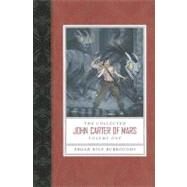 The Collected John Carter of Mars (A Princess of Mars, Gods of Mars, and Warlord of Mars) by Burroughs, Edgar Rice, 9781423154266