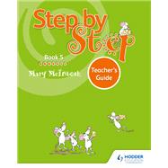 Step by Step Book 5 Teacher's Guide by Mary McIntosh, 9781510414266
