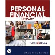 Personal Financial Literacy for Texas by Jeffry D. Madura; Michael Casey; Sherry Roberts, 9780138114268