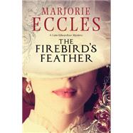 The Firebird's Feather by Eccles, Marjorie, 9780727884268