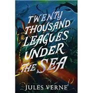 Twenty Thousand Leagues Under the Sea by Verne, Jules, 9781665934268