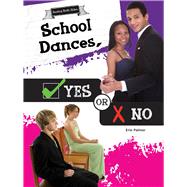 School Dances, Yes or No by Palmer, Erin, 9781681914268