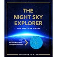 Night Sky Explorer by Kerrod, Robin; Jackson, Tom, 9781684124268