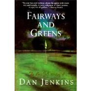 Fairways and Greens by JENKINS, DAN, 9780385474269