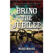 Bring the Jubilee by Moore, Ward, 9780486834269