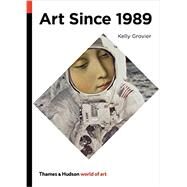 Art Since 1989 by Grovier, Kelly, 9780500204269