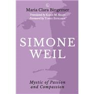 Simone Weil by Bingemer, Maria Clara; Kraft, Karen M.; Estelrich, Tomeu, 9780718894269