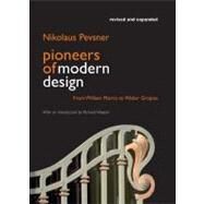 Pioneers of Modern Design by Pevsner, Nikolaus; Weston, Richard, 9780956494269