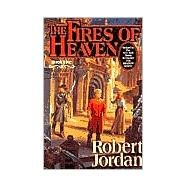 The Fires of Heaven Book Five of 'The Wheel of Time' by Jordan, Robert, 9780312854270