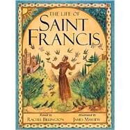 The Life of Saint Francis by Billington, Rachel; Mayhew, James, 9780340714270