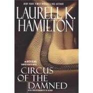 Circus of the Damned by Hamilton, Laurell K., 9780425194270