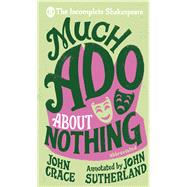 Much Ado About Nothing by Crace, John; Sutherland, John, 9780857524270