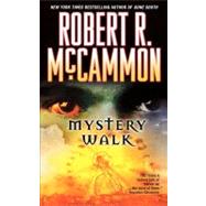 Mystery Walk by McCammon, Robert, 9781439194270
