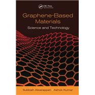 Graphene-Based Materials: Science and Technology by Alwarappan; Subbiah, 9781439884270