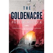 The Goldenacre by Miller, Philip, 9781641294270