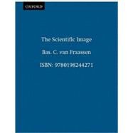 The Scientific Image by van Fraassen, Bas. C., 9780198244271