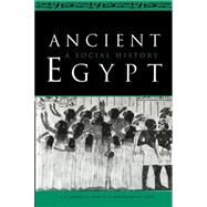 Ancient Egypt: A Social History by B. G. Trigger , B. J. Kemp , D. O'Connor , A. B. Lloyd, 9780521284271