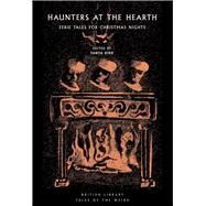 Haunters at the Hearth Eerie Tales for Christmas Nights by Kirk, Tanya, 9780712354271
