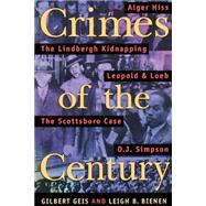Crimes of the Century by Geis, Gilbert; Bienen, Leigh Buchanan, 9781555534271