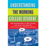 Understanding the Working College Student by Perna, Laura W.; DuBois, Glenn, 9781579224271